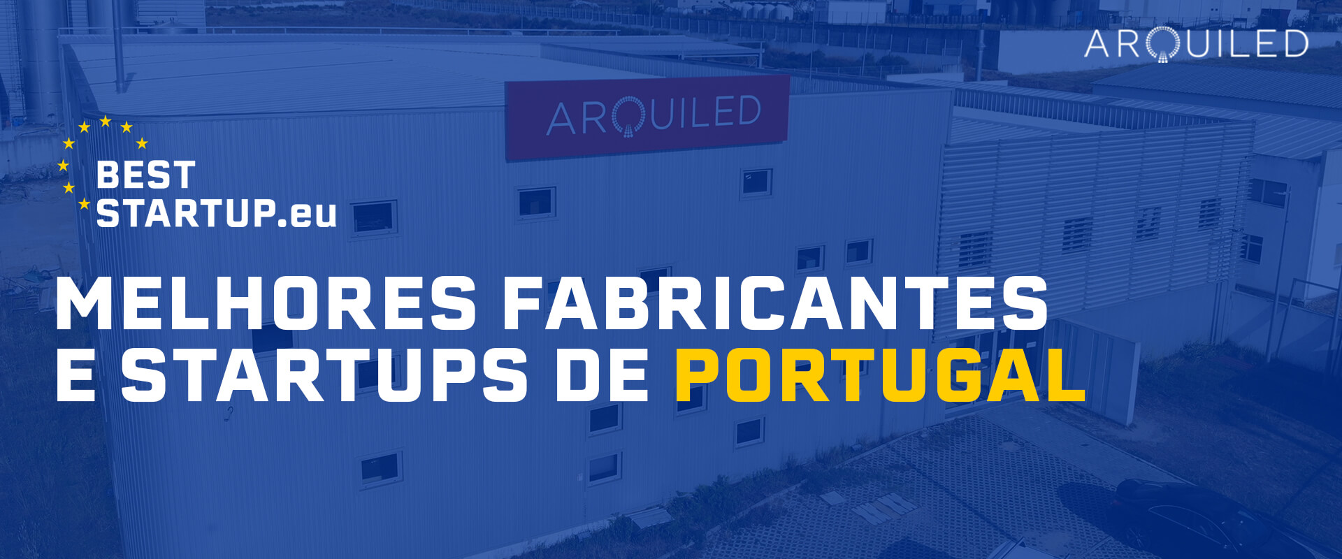 Arquiled - Nomeação Melhores Fabricantes e Startups