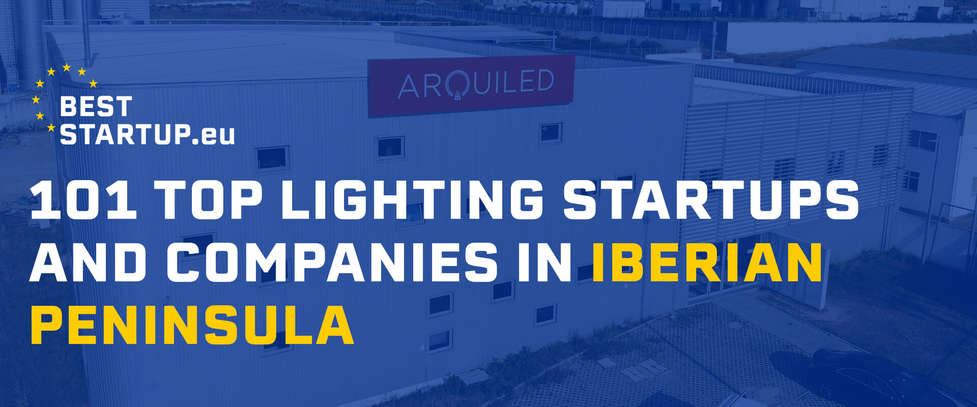 Arquiled - Top 101 Startups e Empresas de Iluminação Ibérica