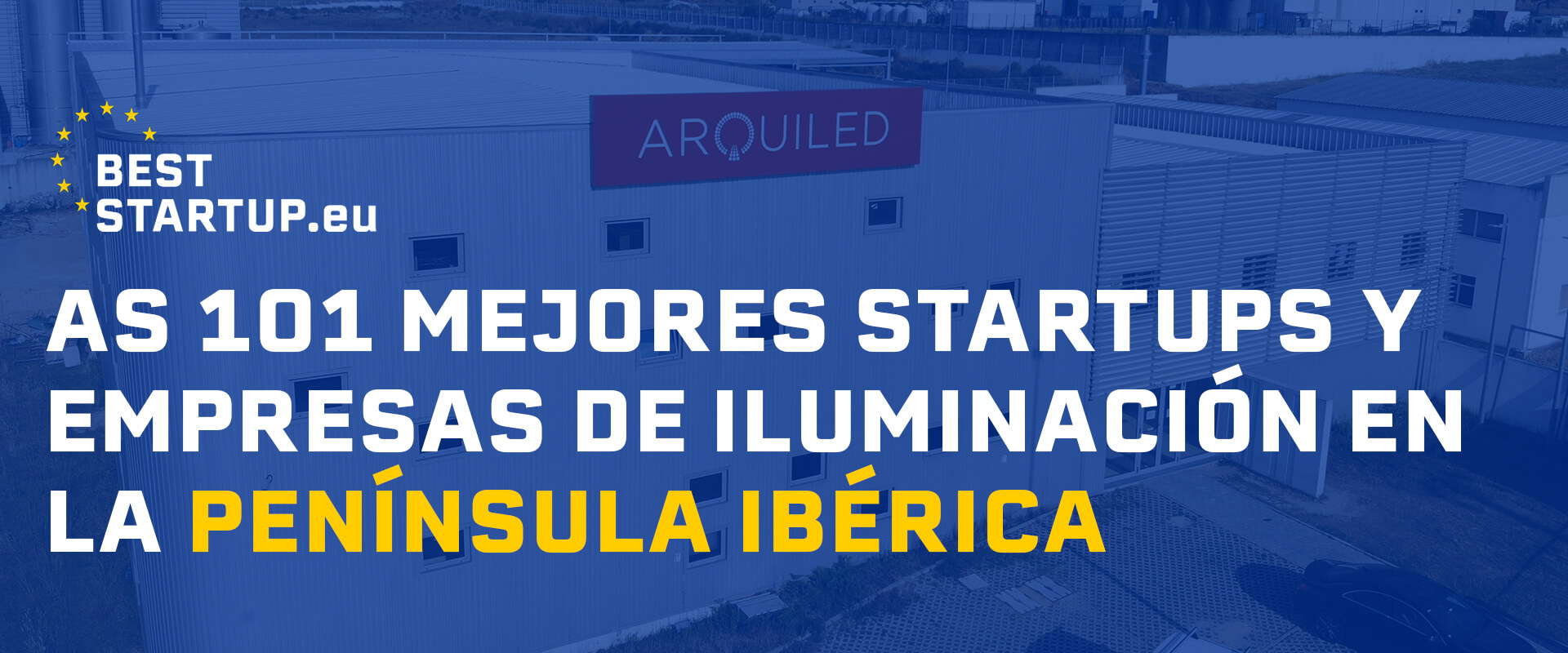 Arquiled - Top 101 Empresas e Startups na Península Ibérica