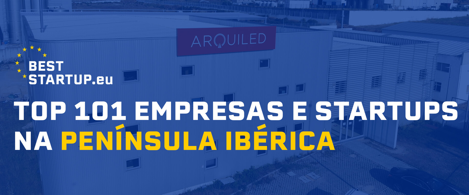 Arquiled - Top 101 Empresas e Startups na Península Ibérica